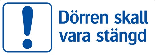 Dörren ska vara stängd