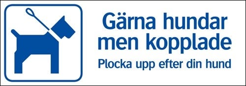 Trivsel- och ordningsskylt "Gärna hundar men kopplade"