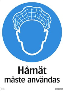 Påbudsskylt "Hårnät måste användas"