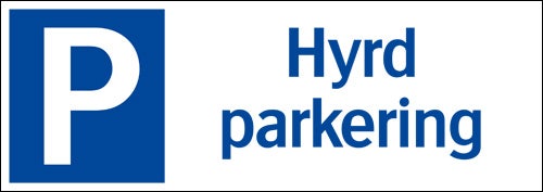 Parkeringsskylt "Hyrd parkering"