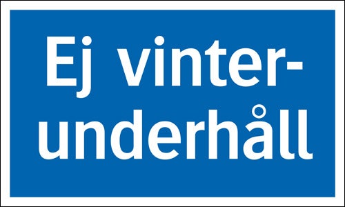 Trafikskylt "Ej vinterunderhåll"