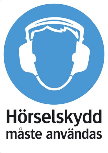Påbudsskylt "Hörselskydd måste användas"