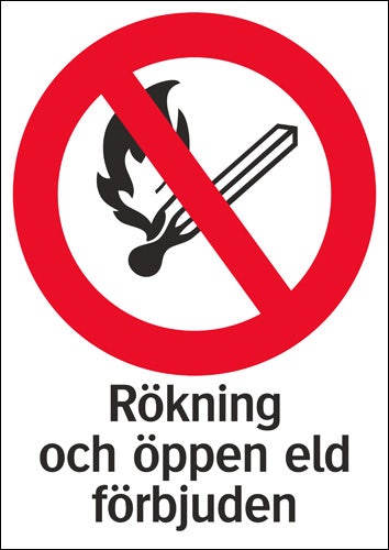 Förbudsskylt "Rökning och öppen eld förbjuden"