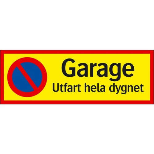 Parkeringsskylt "Garage - Utfart hela dygnet"