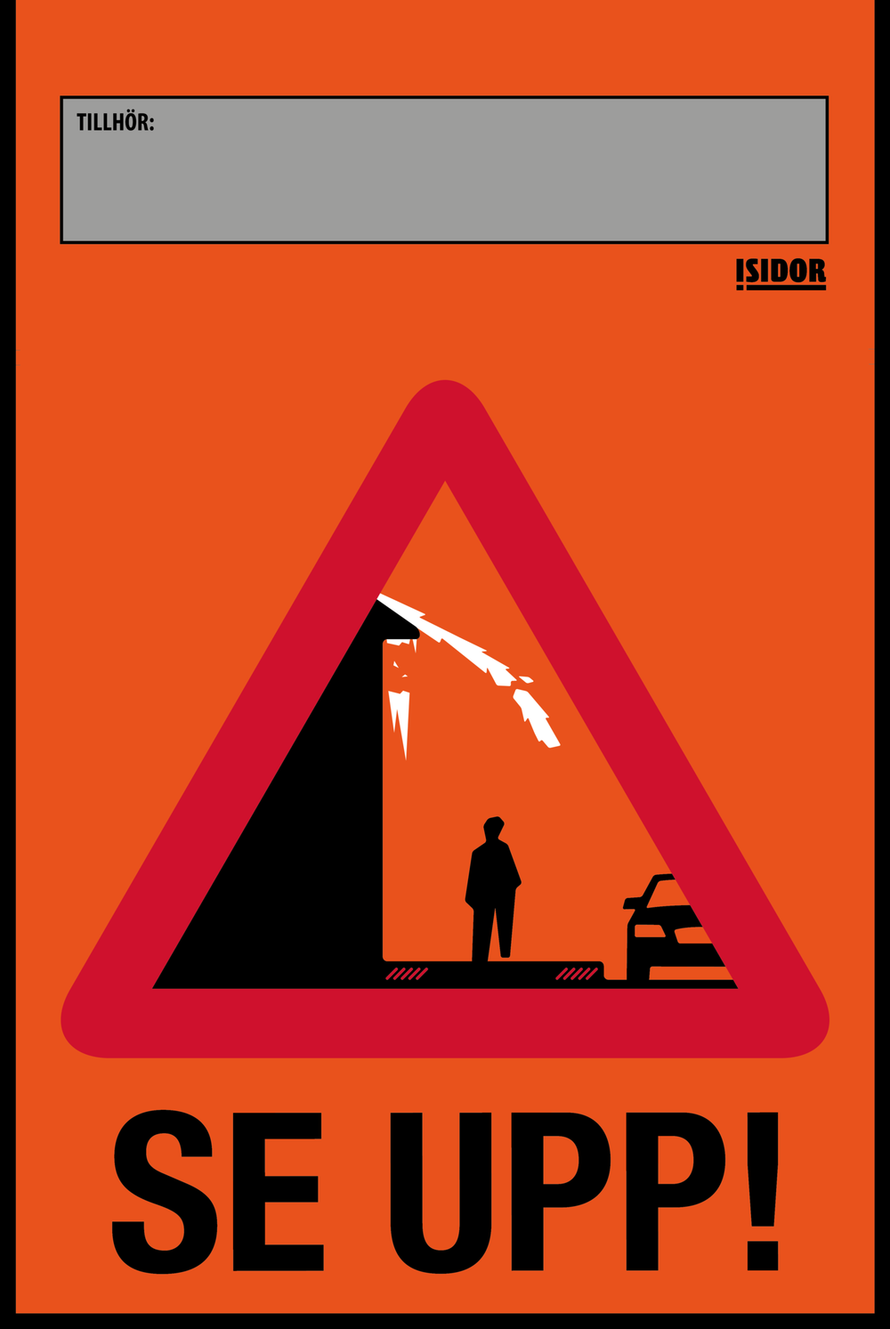 Varningsflagga "Se upp" till Isidor varningssystem