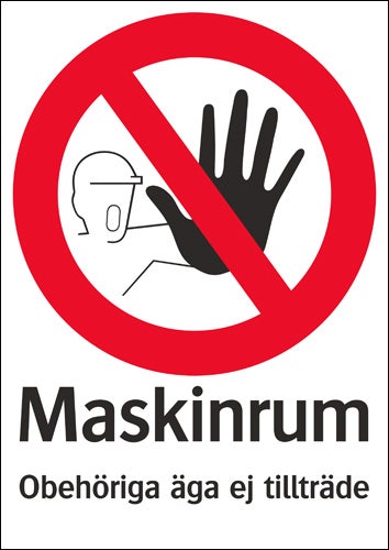 Maskinrum - Obehöriga äga ej tillträde
